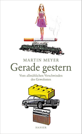 Gerade gestern - Martin Meyer