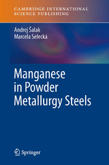 Manganese in Powder Metallurgy Steels - Andrej Šalak, Marcela Selecká