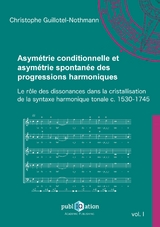 Asymétrie conditionnelle et asymétrie spontanée des progressions harmoniques - Christophe Guillotel-Nothmann