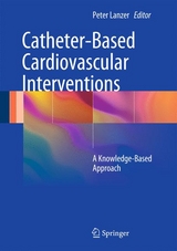 Catheter-Based Cardiovascular Interventions - 