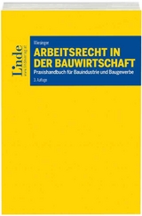 Arbeitsrecht in der Bauwirtschaft - Christoph Wiesinger