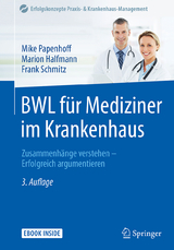 BWL für Mediziner im Krankenhaus - Papenhoff, Mike; Halfmann, Marion; Schmitz, Frank