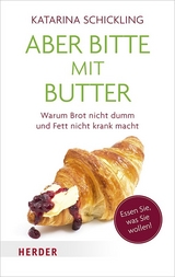 Aber bitte mit Butter - Katarina Schickling