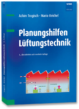 Planungshilfen Lüftungstechnik - Achim Trogisch, Mario Reichel