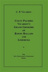 Count Palmiro Vicarion's Grand Grimoire of Bawdy Ballads and Limericks - Count Palmiro Vicarion