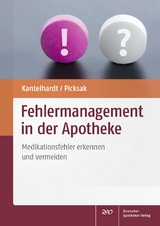 Fehlermanagement in der Apotheke - Pamela Kantelhardt, Gesine Picksak