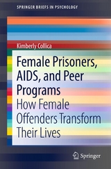 Female Prisoners, AIDS, and Peer Programs - Kimberly Collica