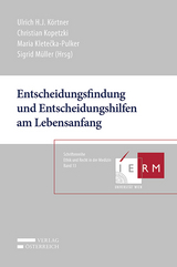 Entscheidungsfindung und Entscheidungshilfen am Lebensanfang - Maria Kletečka-Pulker, Sigrid Müller