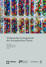 Verbrauchervertragsrecht der Europäischen Union - Trüten, Dirk; Baumgartner, Tobias; Brunner, Alexander