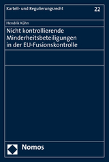 Nicht kontrollierende Minderheitsbeteiligungen in der EU-Fusionskontrolle - Hendrik Kühn