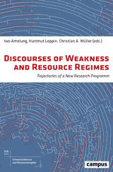 Discourses of Weakness and Resource Regimes - 