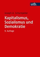 Kapitalismus, Sozialismus und Demokratie - Joseph A. Schumpeter