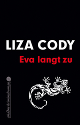 Eva langt zu - Liza Cody