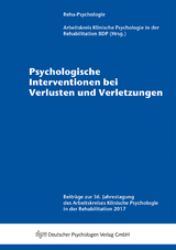 Psychologische Interventionen bei Verlusten und Verletzungen - 