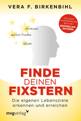 Finde deinen Fixstern - Vera F. Birkenbihl