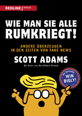 Wie man sie alle rumkriegt! - Scott Adams