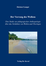 Der Vorrang des Wollens - Dietmar Langer