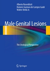 Male Genital Lesions - Alberto Rosenblatt, Homero Gustavo de Campos Guidi, Walter Belda Jr.