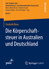 Die Körperschaftsteuer in Australien und Deutschland - Frederik Born