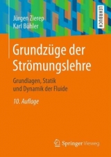 Grundzüge der Strömungslehre - Jürgen Zierep, Karl Bühler