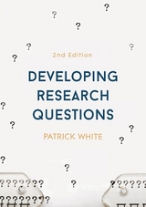 Developing Research Questions - White, Patrick