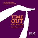 Timeout statt Burnout (Fachratgeber Klett-Cotta, Bd.) -  Cornelia Löhmer,  Rüdiger Standhardt