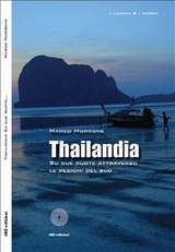 Thailandia. Su due ruote attraverso le regioni del sud - Marco Morrone