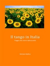 Il tango in Italia - Viaggio alla ricerca della qualità - Michele Mollica