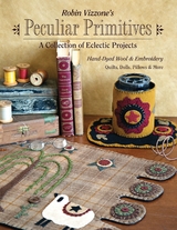 Robin Vizzone's Peculiar Primitives-A Collection of Eclectic Projects -  Robin Vizzone