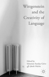 Wittgenstein and the Creativity of Language - 