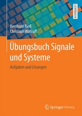 Übungsbuch Signale und Systeme - Bernhard Rieß, Christoph Wallraff