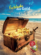 Entdecke das Gold - Markus Schade