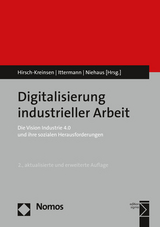 Digitalisierung industrieller Arbeit - Hirsch-Kreinsen, Hartmut; Ittermann, Peter; Niehaus, Jonathan