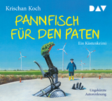 Pannfisch für den Paten. Ein Küstenkrimi - Krischan Koch