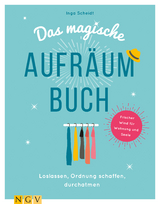 Das magische Aufräumbuch - Inga Scheidt