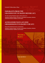 Auswanderungen aus dem Großherzogtum Baden vor 1872, Bd. 2 - Friedrich R. Wollmershäuser