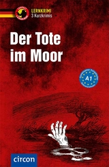 Der Tote im Moor - Christof Lenner, Dr. Wolfgang Wegner, Andrea Ruhlig