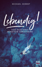 Lebendig! - Michael Herbst