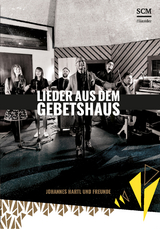 Lieder aus dem Gebetshaus - 