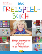 Das Freispielbuch - Nina Held, Gaby Fischer-Düvel