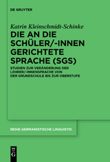 Die an die Schüler/-innen gerichtete Sprache (SgS) - Katrin Kleinschmidt-Schinke