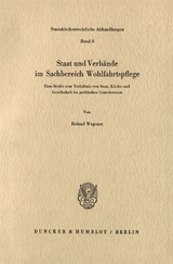 Staat und Verbände im Sachbereich Wohlfahrtspflege. - Roland Wegener