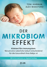 Der Mikrobiom-Effekt - Toni Harman, Alex Wakeford