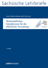 Wirtschaftliches Grundwissen für die öffentliche Verwaltung (SL 13) - Friedrich W Jung, Friederike Pankoke-Wunderwald, Wolfgang Schiemenz