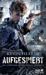 Aufgespießt - Kevin Hearne