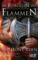 Die Königin der Flammen - Anthony Ryan