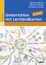 Unterrichten mit Lernlandkarten - Markus Meyer, Mariola Meyer, Christian Jansen