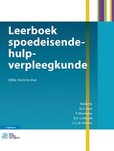 Leerboek Spoedeisende-Hulp-Verpleegkunde - Boel, M G; Machielse, P; Lichtveld, R a; Bierens, J J L M