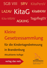 Kleine Gesetzessammlung für die Kindertagesbetreuung in Brandenburg - 