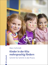 Kinder in der Kita mehrsprachig fördern - Marc Schmidt